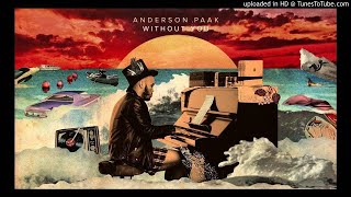 Anderson .Paak ft. Rapsody - Without You/Hiatus Kaiyote - Molasses