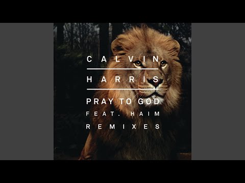 Pray to God (Calvin Harris vs Mike Pickering Hacienda Extended Remix)