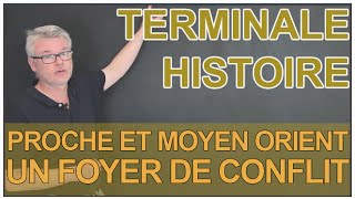 Proche & Moyen Orient : foyer de conflit depuis 1945 - Histoire-Géo - Terminale - Les Bons Profs
