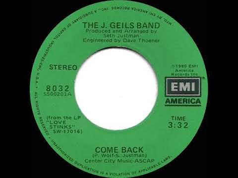 1980 HITS ARCHIVE: Come Back - J. Geils Band (45 single edit)