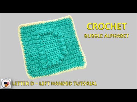 Left Handed Crochet Letter D Tutorial | Easy Bubble Alphabet for Beginners