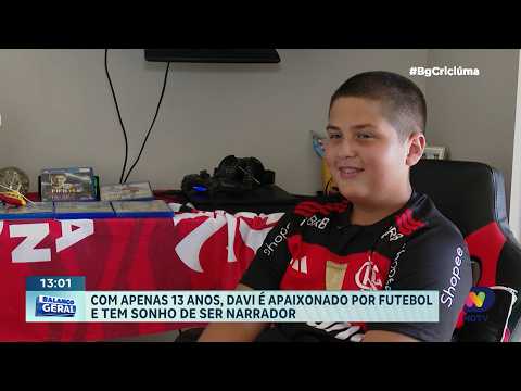 Paixão pelo futebol leva Davi a estudar para ser narrador