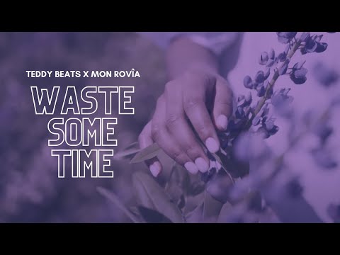 Teddy Beats & Mon Rovîa – Waste Some Time | Chill House Track | Spectrum Recordings