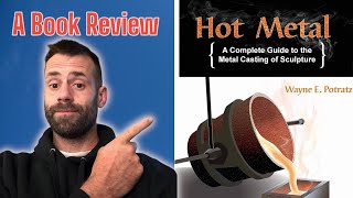 Hot Metal: A book review for casting