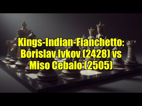 Kings-Indian-Fianchetto: Borislav Ivkov (2428) vs Miso Cebalo (2505)