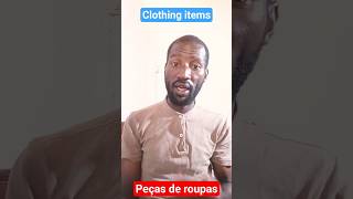 Peças de roupas ( Clothing items)