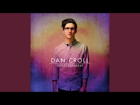 Thinkin Aboutchu - Dan Croll