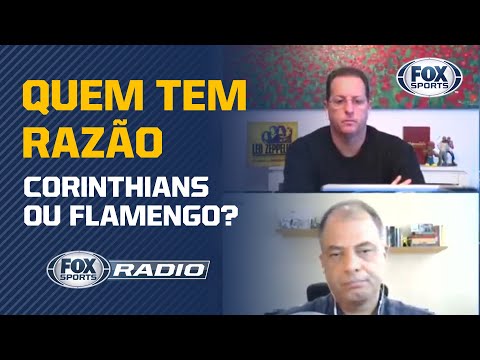 CORINTHIANS 'RESPONDEU' POSICIONAMENTO DO FLAMENGO? Veja debate no 'FOX Sports Rádio'