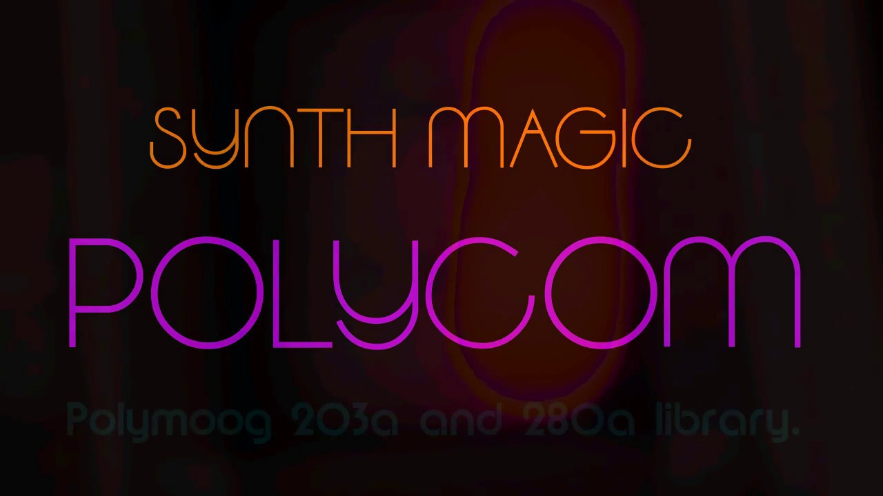 Synth Magic Polycom 203a library.