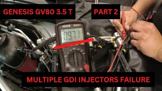 GENESIS GV80 V6 TURBO MULTIPLE GDI INJECTORS FAILURE - PART 2