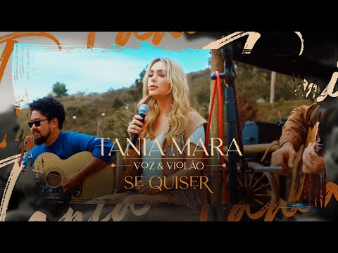 Tania Mara - Se Quiser (Voz e Violão)