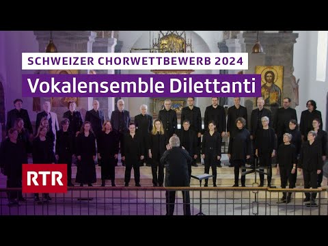 Schweizer Chorwettbewerb 2024 Chur I Vokalensemble Dilettanti I RTR Musica