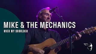 Mike And The Mechanics - Over My Shoulder (From 