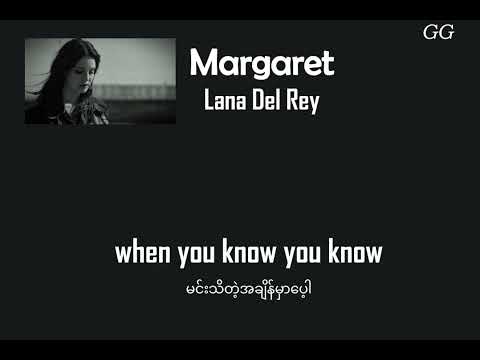 Lana Del Ray:Margaret (when you know you know )mmsub