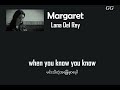Lana Del Ray Margaret When You Know You Know Mmsub