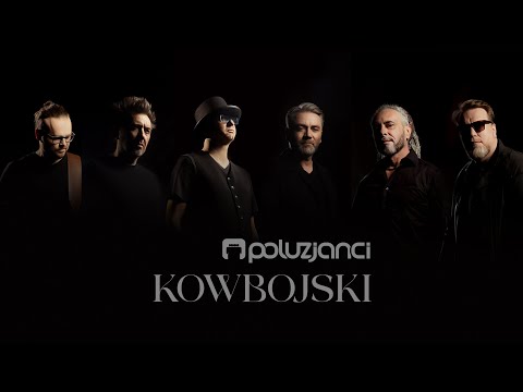 Poluzjanci  - Kowbojski (oficjalny teledysk)