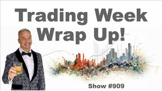 Trading Week Wrap Up! – 05/03/24