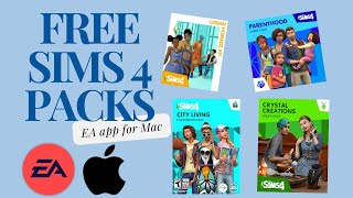 EVERY SIMS 4 PACK FOR FREE *EA app for Mac* : simple tutorial