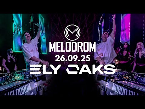 Ely Oaks | Melodrom | 1,5H Set Trance, Bounce