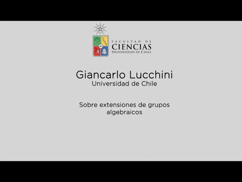 Giancarlo Lucchini, Sobre extensiones de grupos algebraicos