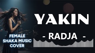 Download lagu YAKIN - RADJA |VIDEO LYRIC (SHAKA MUSIC COVER) mp3