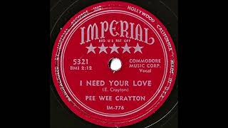 Pee Wee Crayton- I Need Your Love
