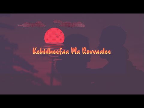 Kehidheefaa Ma Rovvaalee l Ahmed Ishaam