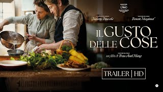 Il gusto delle cose di Tran Ahn Hung, con Juliette Binoche e Benoît Magimel - Trailer ITA HD