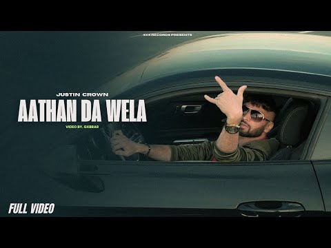 Aathan Da Wela By Justin Crown | New Punjabi Song 2024