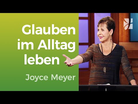 GLAUBENSSCHRITTE: Bibelstudium Epheserbrief, Kapitel 2 – Joyce Meyer – Mit Jesus den Alltag meistern