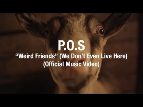 P.O.S - Weird Friends (We Don't Even Live Here) feat. HOUSEMEISTER [Official Video]