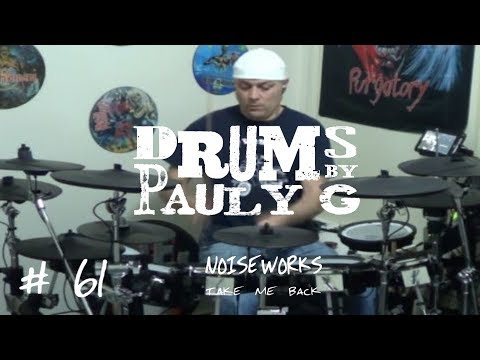 NOISEWORKS - TAKE ME BACK (Drum Cover) by Paul Gherlani