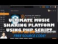 Ultimate Music Sharing Platform using PHP Script | Free Source Code Download