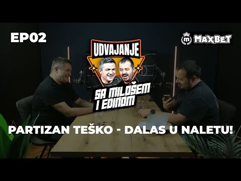 UDVAJANJE SA MILOŠEM I EDINOM - S01E02 - Partizan teško - Dalas u naletu!