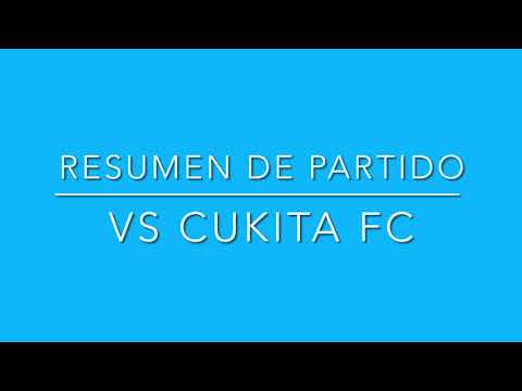 WEST HAMON VS CUKITA FC / Resumen de partido