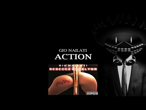 Gio Nailati ft. Rebecca Rocklynn - Action (Original Mix)