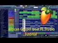How To Make An African Gospel Beat In FL Studio Full Tutorial Sula Records 2023