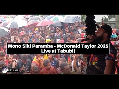 MONO SIKI PARAMBA  -  McDONALD TAYLOR || LIVE AT TABUBIL 2025 ||