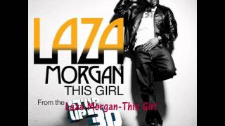 Laza Morgan-This Girl