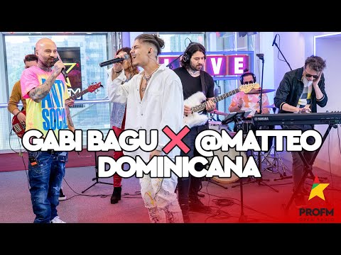 Gabi Bagu ❌ @MATTEO - Dominicana  | PROFM LIVE Session