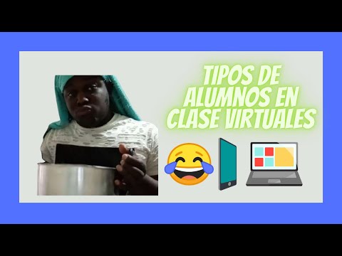 TIPOS DE ALUMNOS EN CLASES VIRTUALES ¡QUE LOCURALOCO!