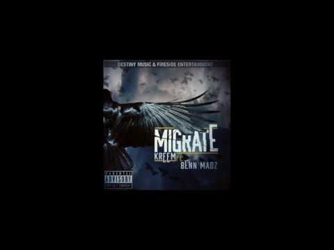 Kreem ft. Benn Madz - Migrate