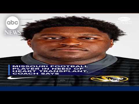 Missouri football player in need of heart transplant, coach says