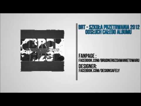 02. BRT RzS - INNY feat. AGNIESZKA WASILEWSKA (Szkoła Przetrwania 2012)