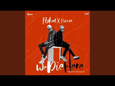 We Die Here (feat. Picazo)