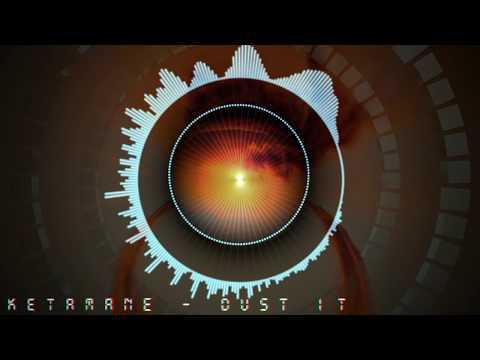 ♫ Ketamane - Dust It ♫ - ♪ Tribecore ♪