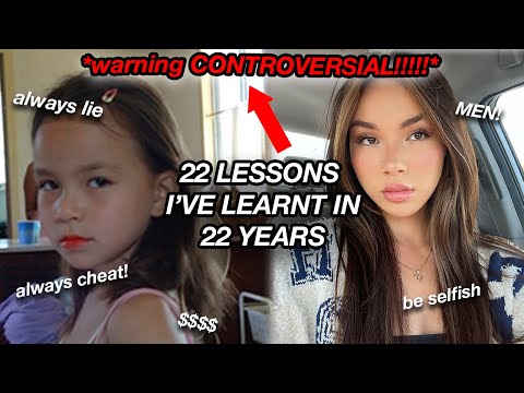22 CONTROVERSIAL lessons I've learnt in 22 years