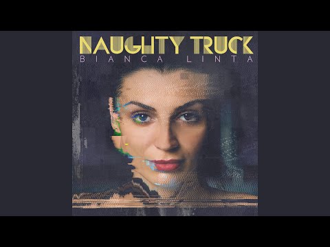 Naughty Truck (EDM Mix)