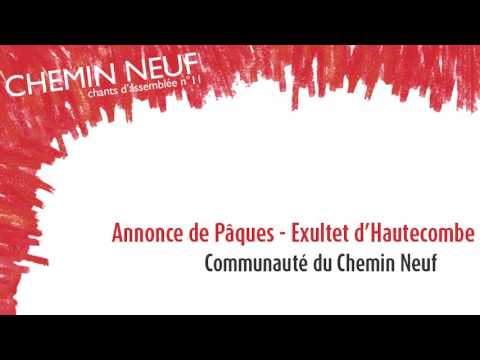 Exultet d'Hautecombe - Annonce de Pâques