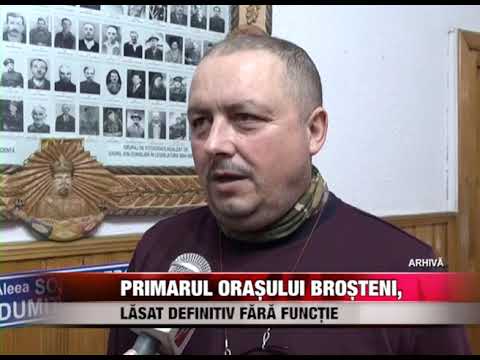 Primarul orașului Broșteni, lăsat definitiv fără funcție